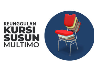 Keunggulan Kursi Susun Multimo