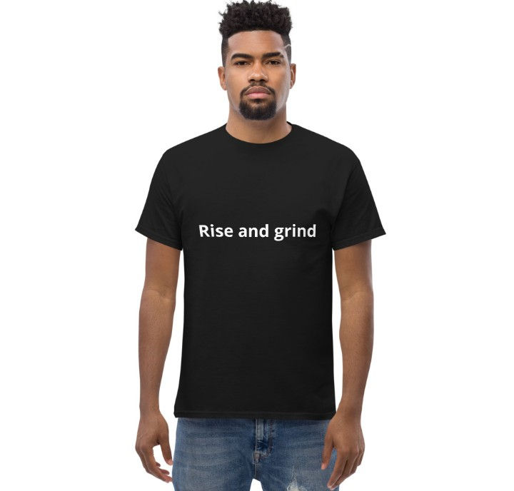 Rise and grind tee