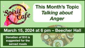 March 15, 2024 - The Spirit Café - Talking About Anger