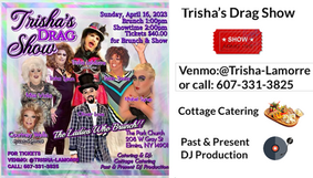 April 16, 2023 - Trisha's Drag Show