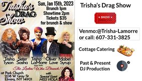 January 15, 2023 - Trisha's Drag Show