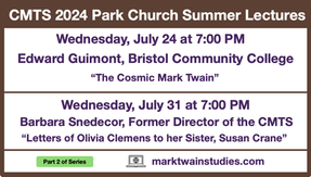 July 24, 31, 2024 - Mark Twain Lectures