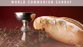 October 2, 2022 - World Communion Sunday