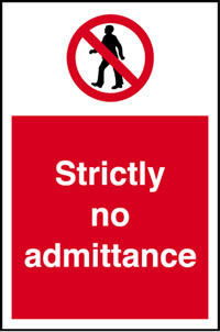 Strictly No Admittance Sign/Sticker