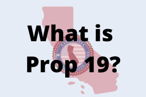 Prop 19 - What Does it Mean for Homeowners?