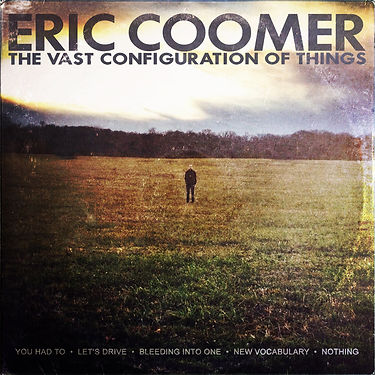 The Vast Configuration of Things music EP by Eric Coomer