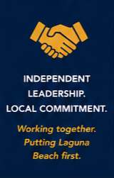 Independent leadership and local commitment for Laguna Beach