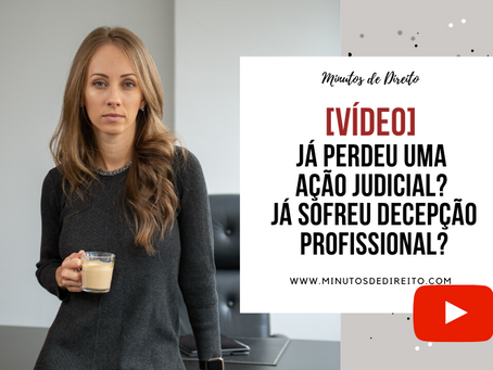 Perdi uma ação judicial. E agora?