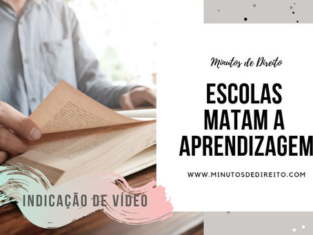 Escolas Matam a Aprendizagem