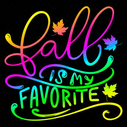 Fall Is My Favorite SVG funny fall quote for shirts, mugs, totes, pillows, and cozy autumn décor