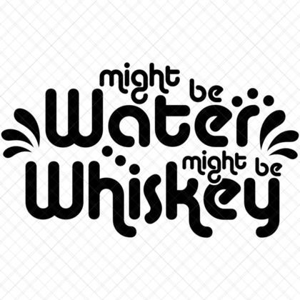 Might Be Water Might Be Rum Funny Rum Quote SVG for shirts hoodies mugs totes bar décor DIY