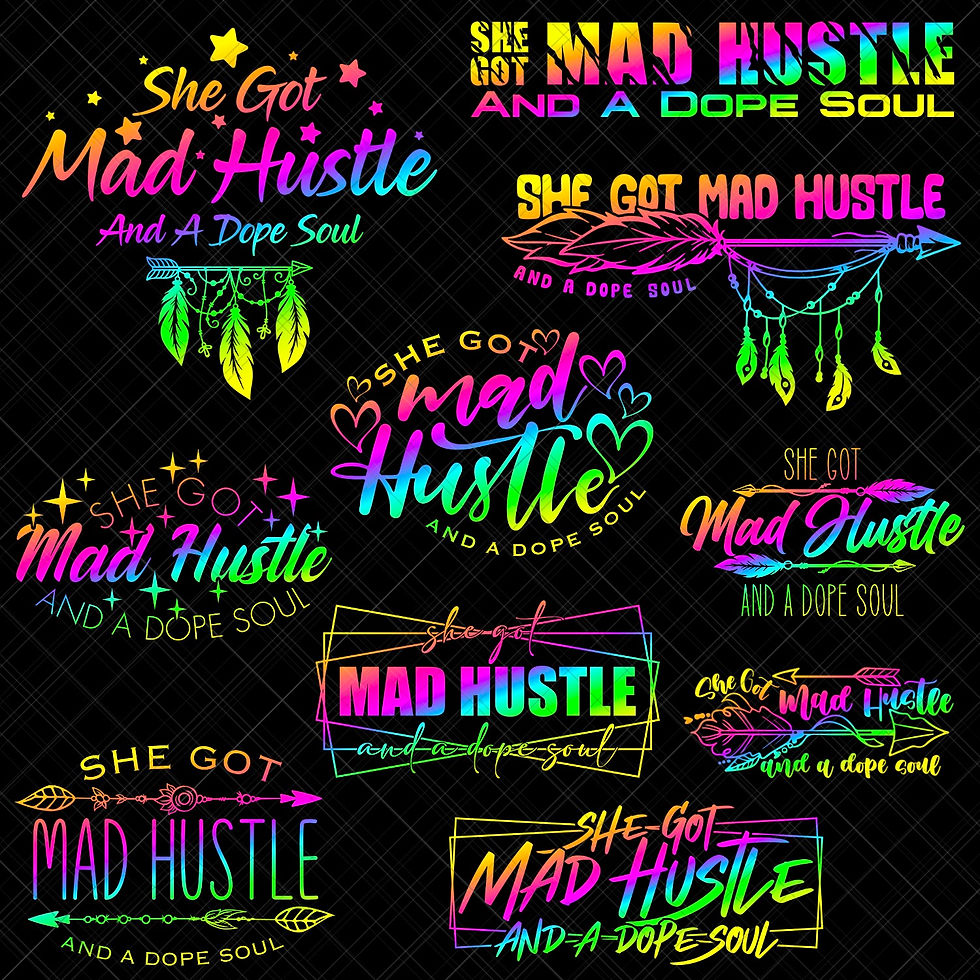 Mad Hustle and Dope Soul SVG bundle with “She Got Mad Hustle and a Dope Soul” for female entrepreneurs and hustlers