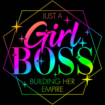 Just a Girl Boss Building Her Empire SVG for mom-owned businesses, mamapreneurs, and multitasking hustlers