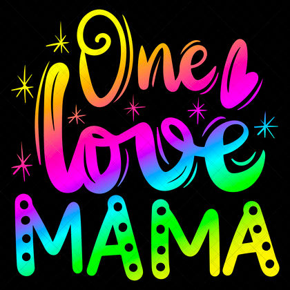 One Love Mama SVG Romantic Valentine Quote Design for Valentines Day shirts mugs pillows cards décor gifts