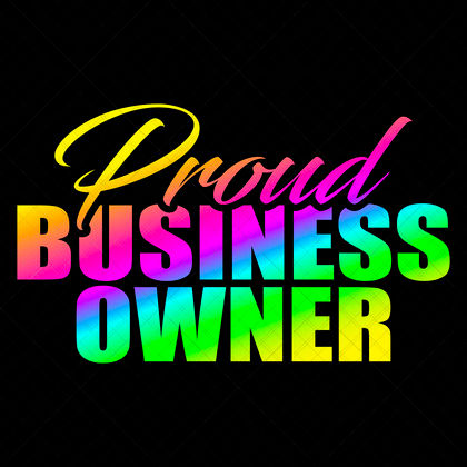 Proud Business Owner SVG for entrepreneurs, small business owners, and motivational crafts