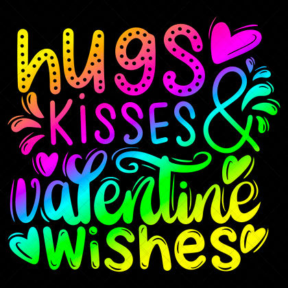 Hugs Kisses and Valentine Wishes SVG Romantic Valentine Love Quote Design for Valentines Day shirts mugs pillows décor gifts