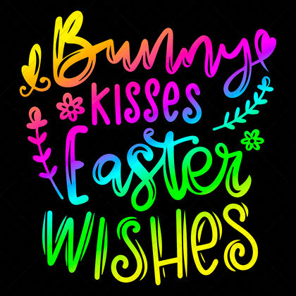 Bunny Kisses Easter Wishes SVG Cute Kids Easter Bunny Eggs Decor for t-shirts mugs baskets décor