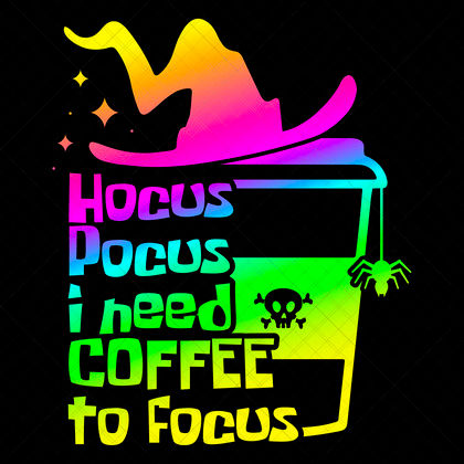 Hocus Pocus I Need Coffee To Focus SVG funny Halloween witch quote for shirts, mugs, totes, and spooky décor