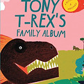 tony-t-rexs-family-album.jpeg