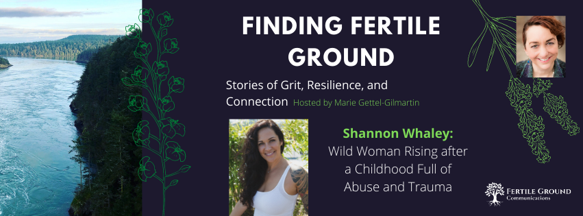 Shannon Whaley, Finding Fertile Ground Podcast