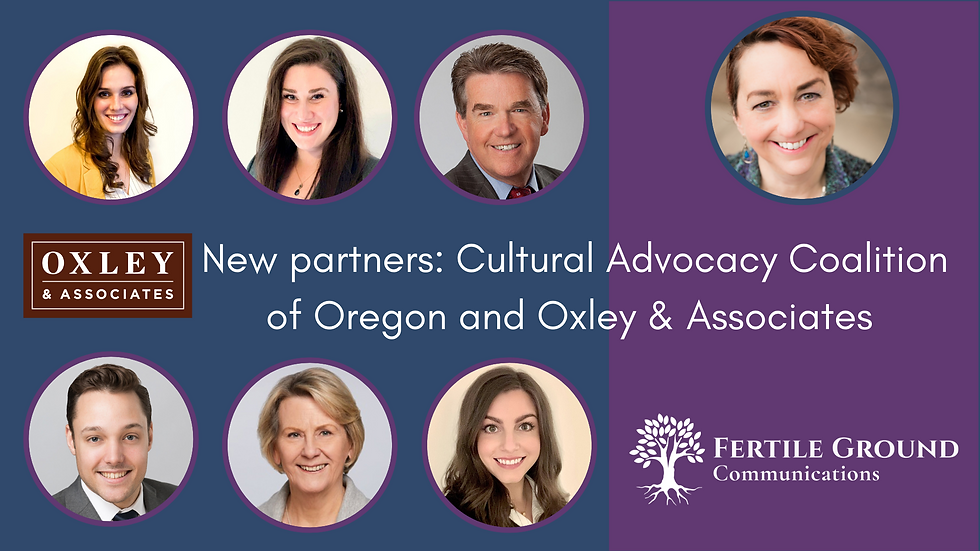 New partnership with Cultural Advocacy Coalition of Oregon and Oxley & Associates