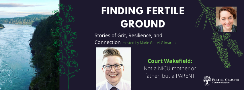 Court Wakefield, The Finding Fertile Ground Podcast