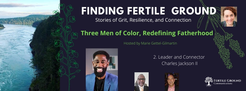 Finding Fertile Ground Podcast: Charles Jackson II