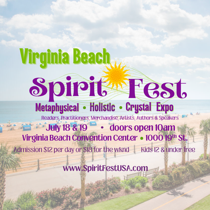 Spirit Fest Virginia Beach Metaphysical, Holistic & Crystal Expo