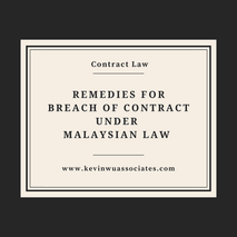 Remedies for Breach of Contract under Malaysian Law