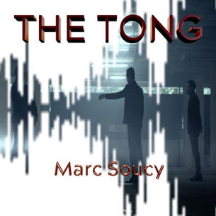„THE TONG“ von Marc Soucy