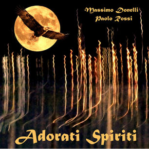 „Adorati Spiriti" von Massimo Donelli und Paolo Rossi