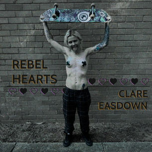 ,,REBEL HEARTS” von Clare Easdown