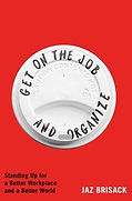 get-on-the-job-and-organize-9781668080795.jpg