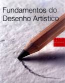 Fundamentos do desenho artístico