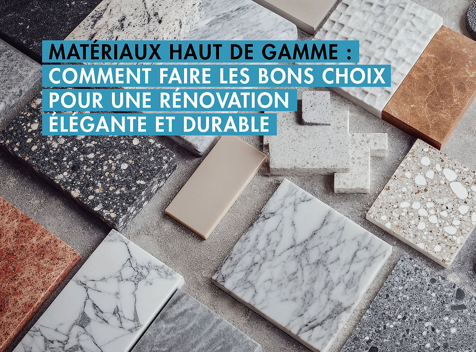 materiaux haut de gamme renovation