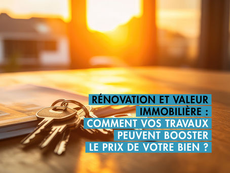 renovation et valeur immo