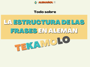 La estructura de las frases en alemán y Tekamolo