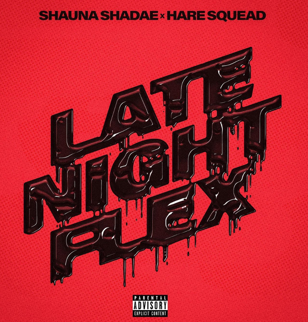 Jay Pryor co-writes and produces "Late Night Flex" by Shauna Slade ft Hare Squead — Fast Friends