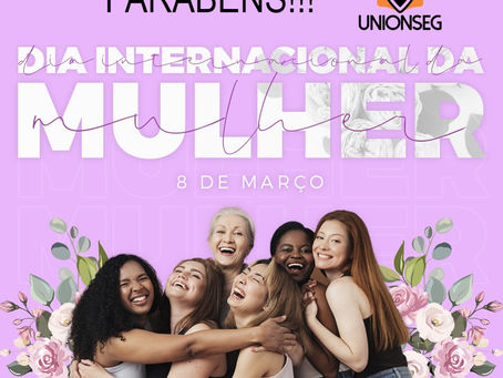 Feliz Dia Da Mulher!