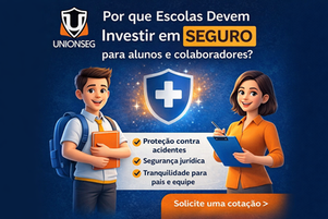 Por que Escolas Devem Investir em Seguro para Alunos e Colaboradores?