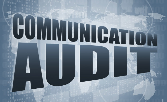 Audit Your Communications for More Effective Marketing (Part I of II)