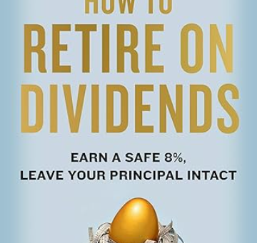 How to Retire on Dividends: Book Summary & Income Strategy