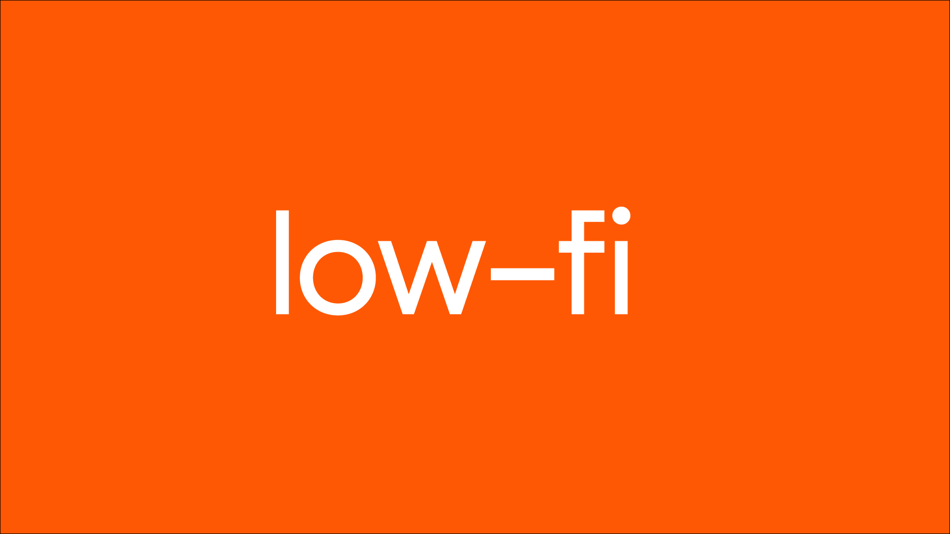 low-fi