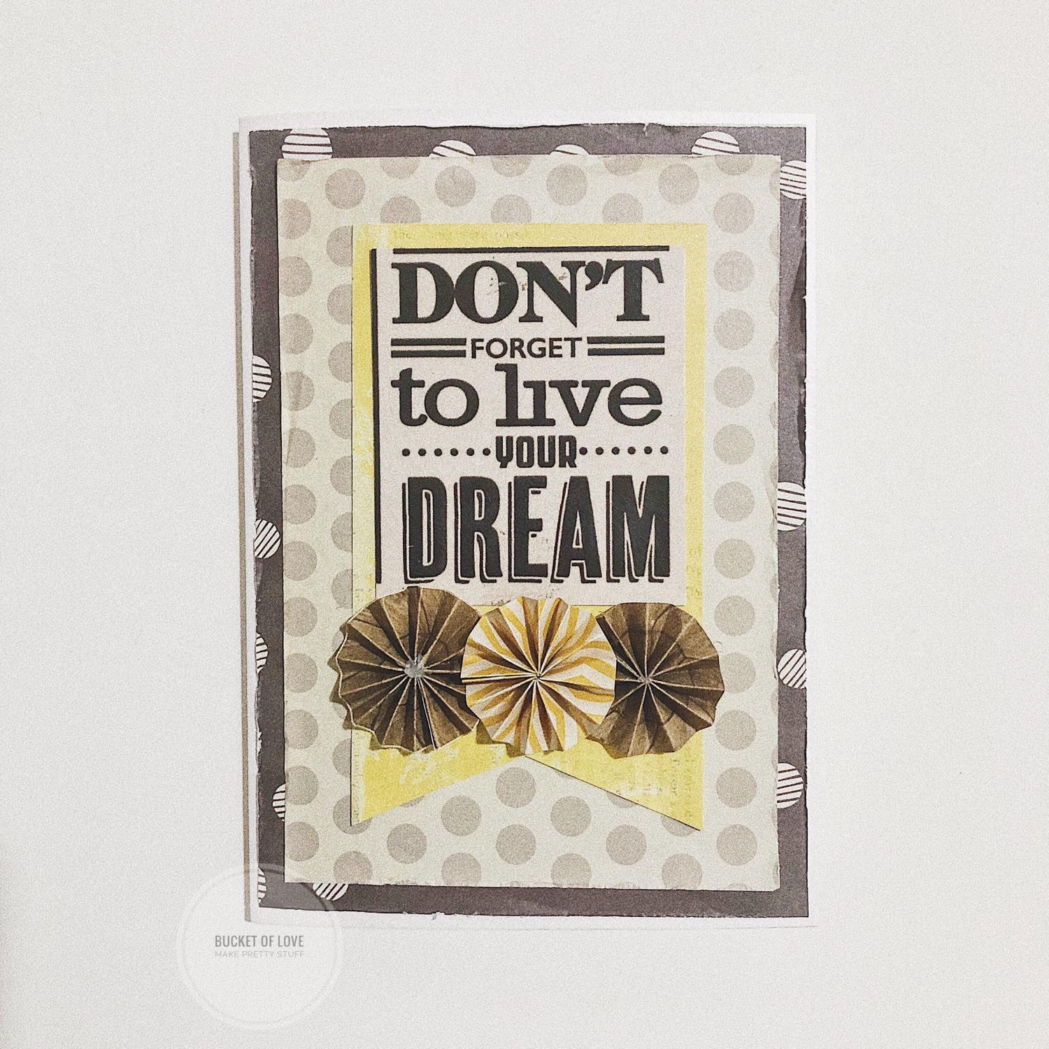 Thiệp Don’t forget to live your dream