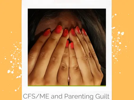 Chronic Fatigue and Parenting Guilt