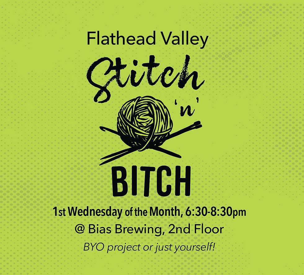Flathead Valley Stitch 'n' Bitch