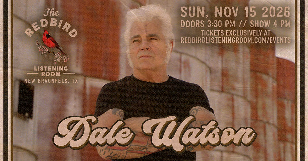 Dale Watson @ The Redbird - 4 pm