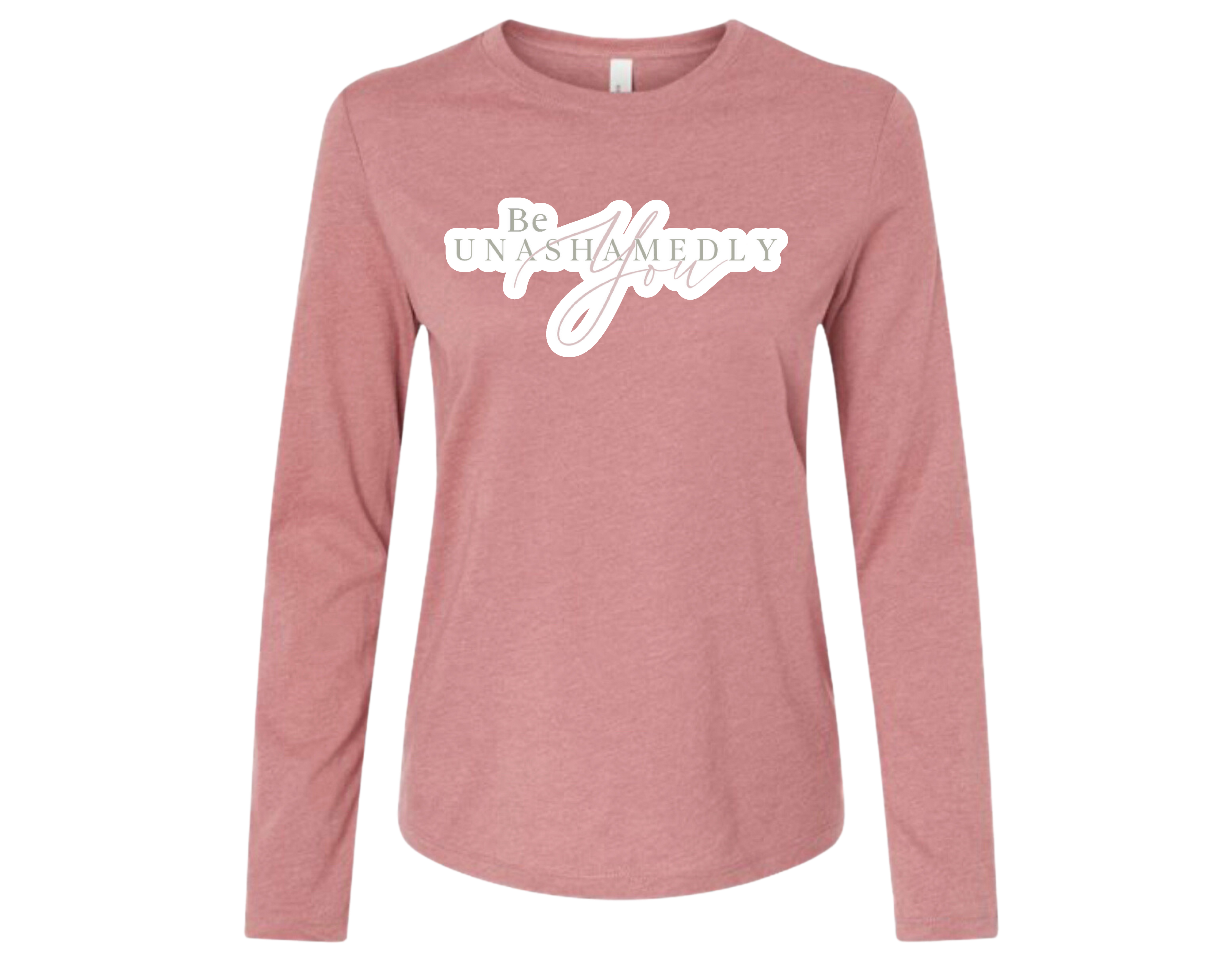 "Be Unashamedly You" Mauve Long sleeve Tee