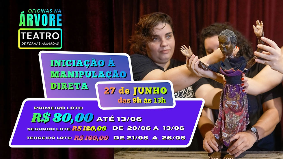 Oficina de Teatro de Formas Animadas – Iniciação à Manipulação Direta