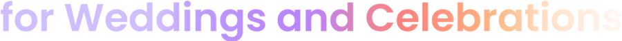 for Weddings and Celebrations.png
